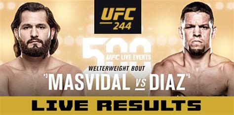 UFC 244 Live Results: Masvidal vs. Diaz (Results & Fight Stats).